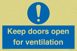 Keep doors open for ventilation